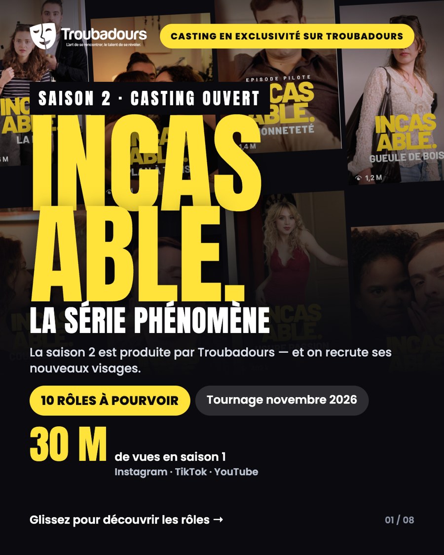 Visuel de la série Incasable : saison 2, casting ouvert, 30 millions de vues en saison 1